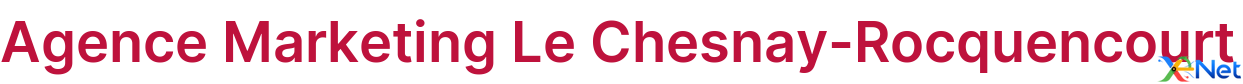 Agence Marketing Le Chesnay-Rocquencourt